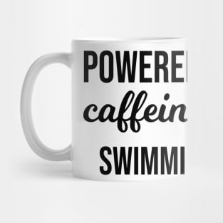 Powered by Coffeine and Swimming Mug